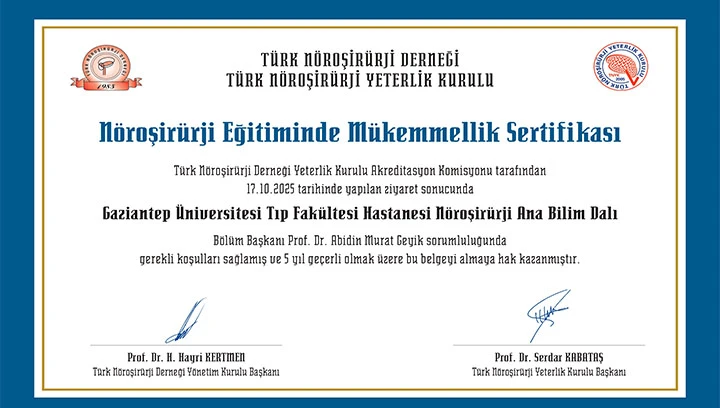 GA&Uuml;N Hastanesi Beyin ve Sinir Cerrahisi Anabilim Dalı&rsquo;na Eğitimde M&uuml;kemmellik Sertifikası