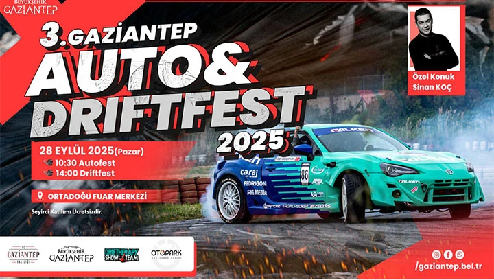 GAZİANTEP&rsquo;TE AUTO VE DRİFT FEST 2025 HEYECANI BAŞLIYOR