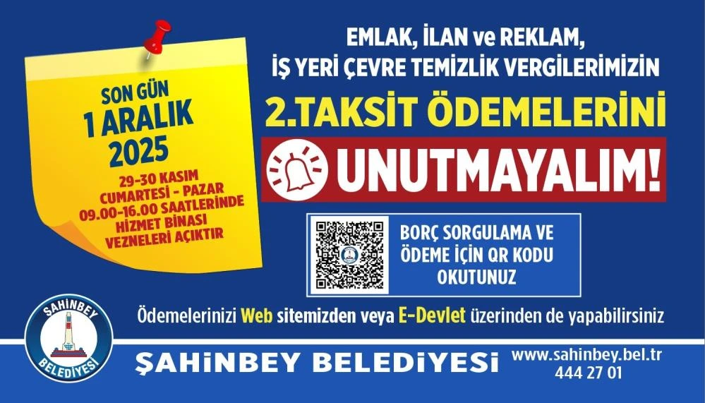Şahinbey Belediyesi&rsquo;nden vergi borcu hatırlatması: Son g&uuml;n 1 Aralık