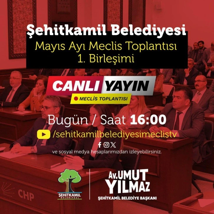 ŞEHİTKAMİL BELEDİYE MECLİS TOPLANTISI