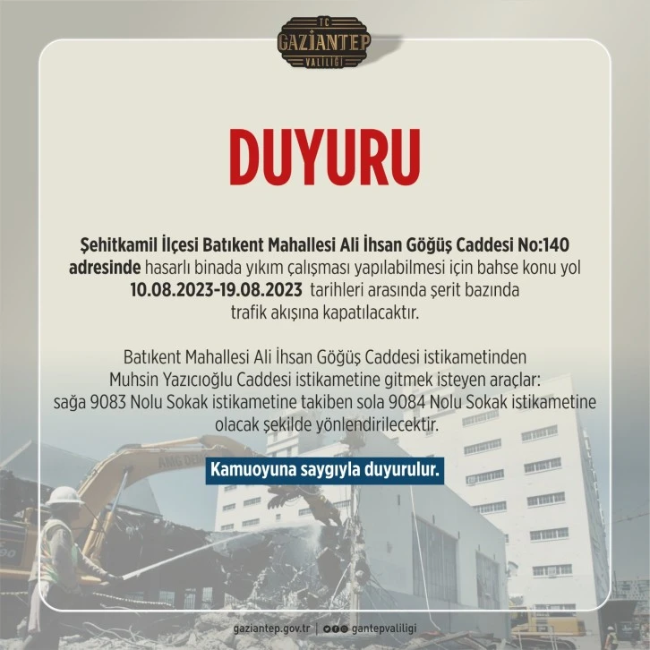 Yıkım çalışması nedeni ile yol trafiğe kapanacaktır