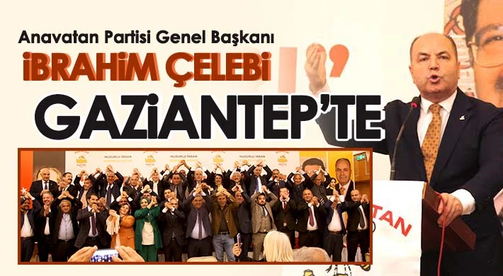 Anavatan Partisi Genel Başkanı Çelebi