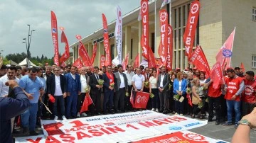 “Emek mücadelesinin her zaman yanındayız”