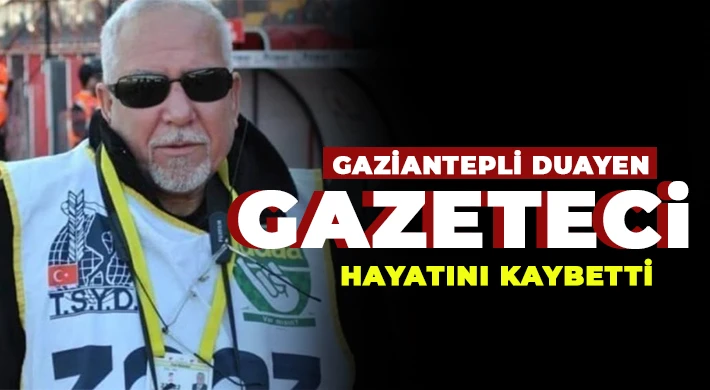 Gazeteci İsmail Güneş hayatını kaybetti