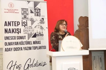 Geleceğe taşınması için “Antep İşi Nakışı” UNESCO yolunda!