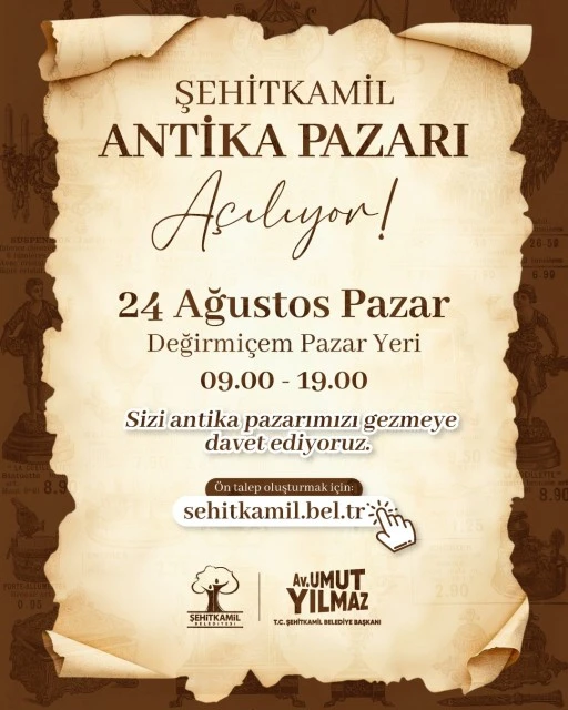 ŞEHİTKAMİL ANTİKA PAZARI KAPILARINI A&Ccedil;IYOR
