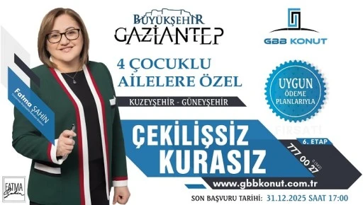 GAZİANTEP B&Uuml;Y&Uuml;KŞEHİR&rsquo;İN YENİ KONUT M&Uuml;JDESİ&rsquo;NİN ŞARTLARI BELLİ OLDU