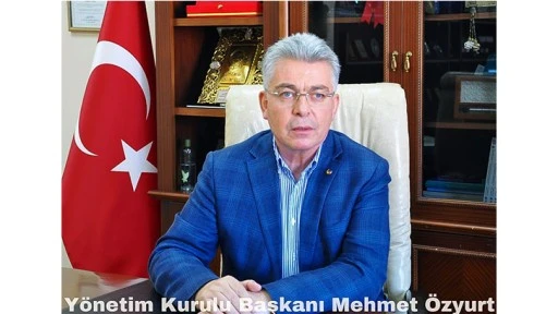 Nizip Ticaret Odası (NTO) Yönetim Kurulu Başkanı Mehmet Özyurt