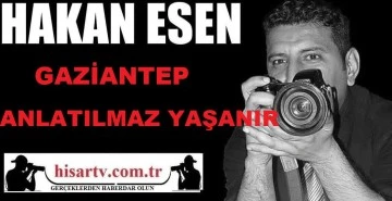 &quot;Gaziantep Anlatılmaz Yaşanır&quot;