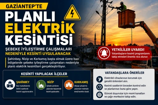Şahinbey, Nizip ve Karkamış'ta Elektrik Kesintisi: Şebeke Yenileme &Ccedil;alışmaları S&uuml;r&uuml;yor
